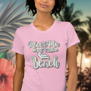 Meet me at the Beach Colorful Text T-Shirt