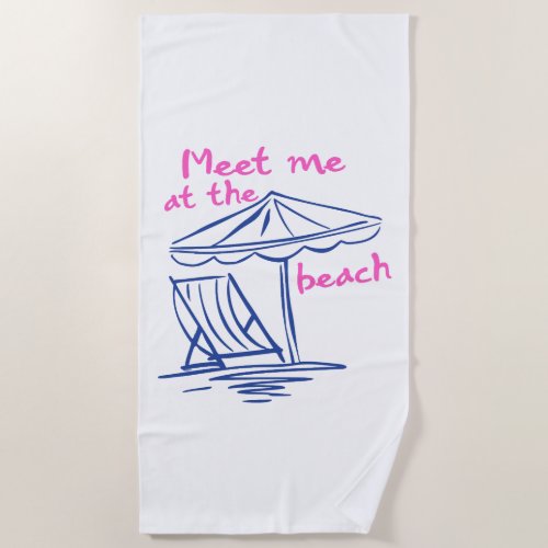 Meet Me at the Beach Summer Vibes Beach Towel