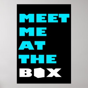 Meet Me At The Box - Weight Lifting Inspiration Poster