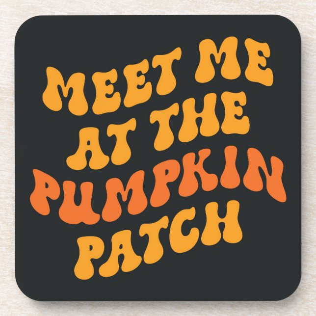 Meet Me At The Pumpkin Patch Beverage Coaster (Front)