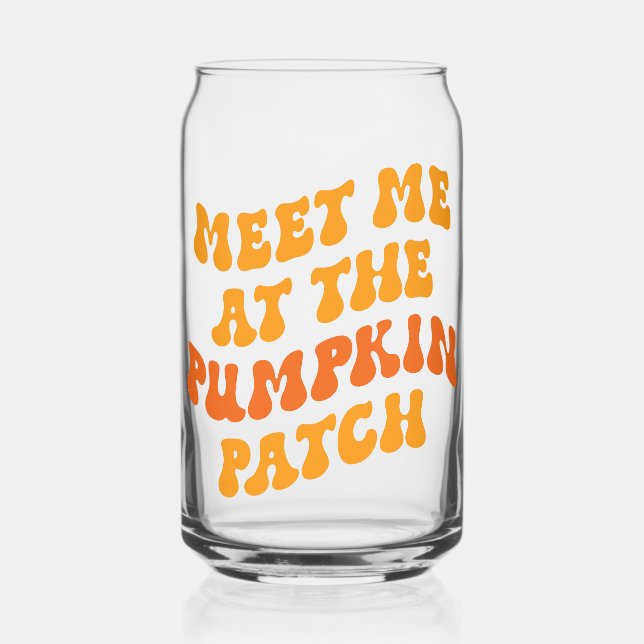Meet Me At The Pumpkin Patch Can Glass (Front)