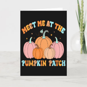 Meet Me At The Pumpkin Patch Fall Pumpkin Patch Th Card