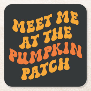 Meet Me At The Pumpkin Patch Square Paper Coaster