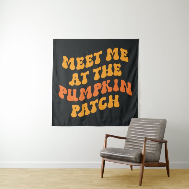 Meet Me At The Pumpkin Patch Tapestry (In Situ)