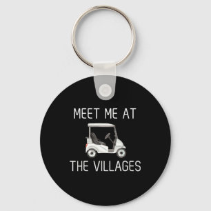 Meet Me At The Villages Florida Golf Cart Funny Keychain