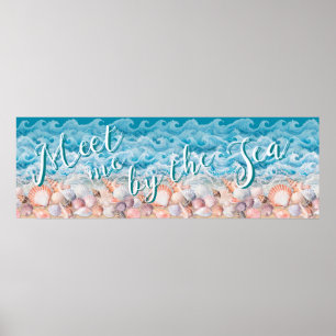 Meet Me By the Sea Shells and Waves Poster