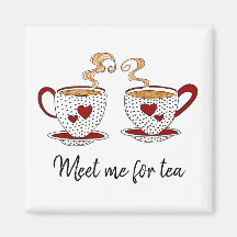 "Meet me for tea" magnet
