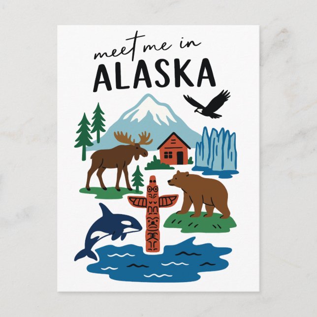 Meet Me In Alaska Wildlife Nature Souvenir Postcard (Front)