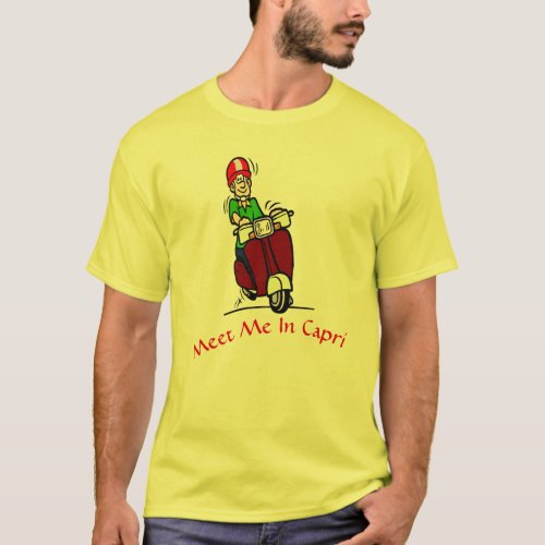 Meet me in Capri  Scooter Rider T_Shirt