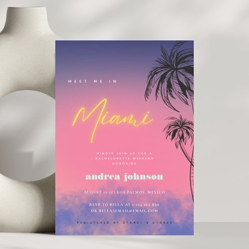Meet Me in Miami  Neon Hen Bachelorette Weekend Invitation