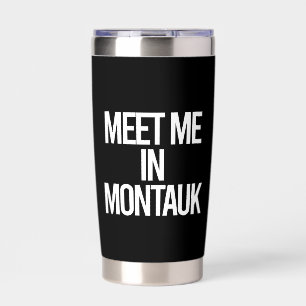 Meet Me In Montauk Beach Vacation Long Island NY Insulated Tumbler