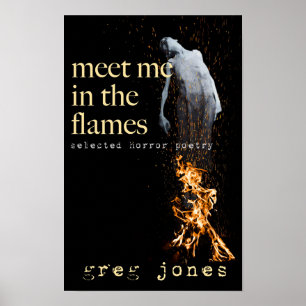 Meet Me in the Flames Poster