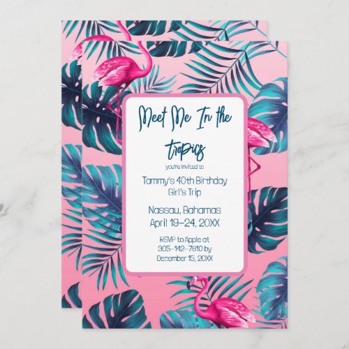 Meet Me In the Tropics Birthday Girls Trip Vacay Invitation