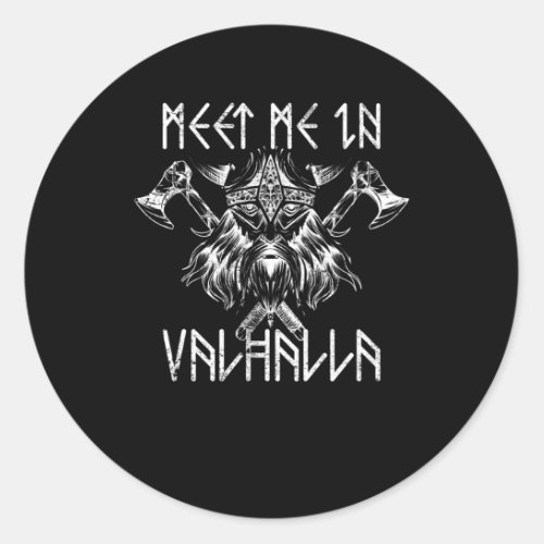 Meet Me In Valhalla Nordic Shirt Runes Vikings Classic Round Sticker