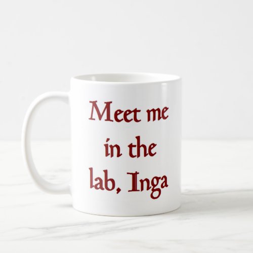 meet me inga coffee mug