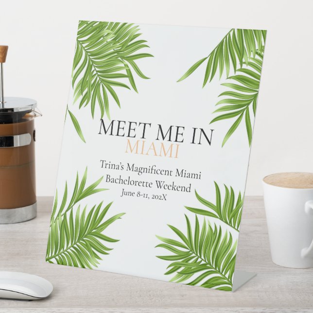 Meet Me Miami Bachelorette Party Vacation  Pedestal Sign (In SItu)