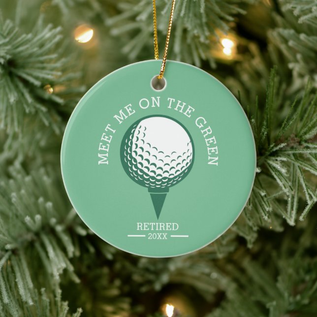 Meet Me On The Green Personalized Retired Golfer Ceramic Ornament (Tree)