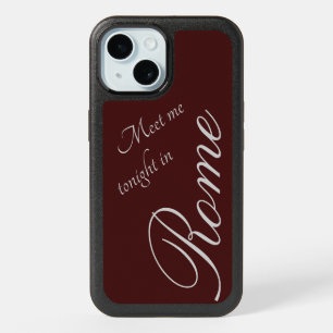 Meet me tonight in Rome - burgundy - romantic iPhone 15 Case