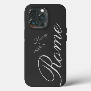 Meet me tonight in Rome - dark grey - romantic iPhone 13 Pro Case