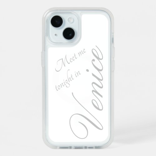 Meet me tonight in Venice _ white _ romantic iPhone 15 Case