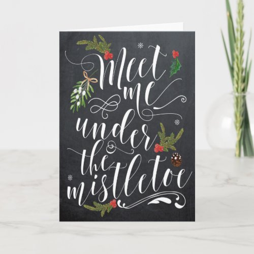 Meet me under the Mistletoe Christmas Card