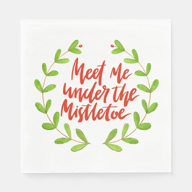 Meet me under the mistletoe - Christmas Wreath Napkins (Front)
