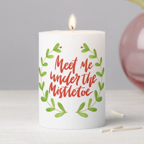Meet me under the mistletoe _ Christmas Wreath Pillar Candle
