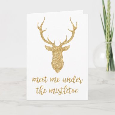 Meet me under the mistletoe - Gold Christmas Deer