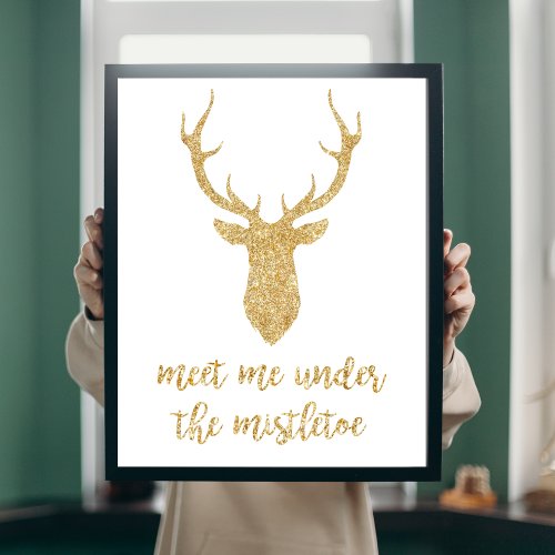 Meet me under the mistletoe _ Gold Christmas Deer Poster