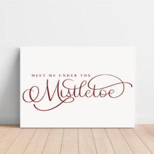 Meet Me Under the Mistletoe Holiday Faux Canvas