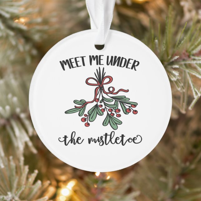 Meet Me Under The Mistletoe Round Christmas Ornament (Tree)