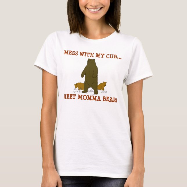 Meet Momma Bear T-Shirt (Front)