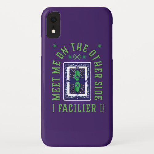 Meet on the Other Side  Facilier iPhone XR Case