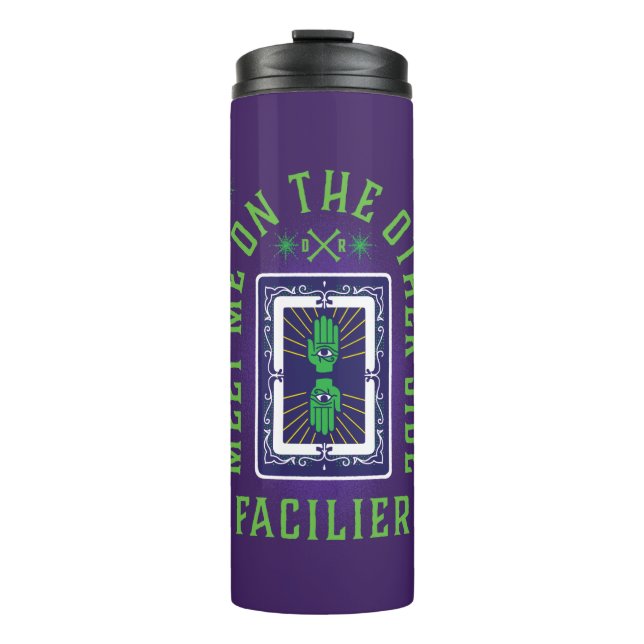 Meet on the Other Side | Facilier Thermal Tumbler (Front)