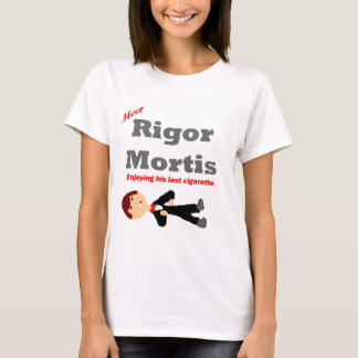 Meet Rigor Mortis T-Shirt