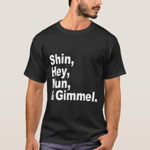Meet The Dreidels Shin Hey Nun  Gimmel T_Shirt