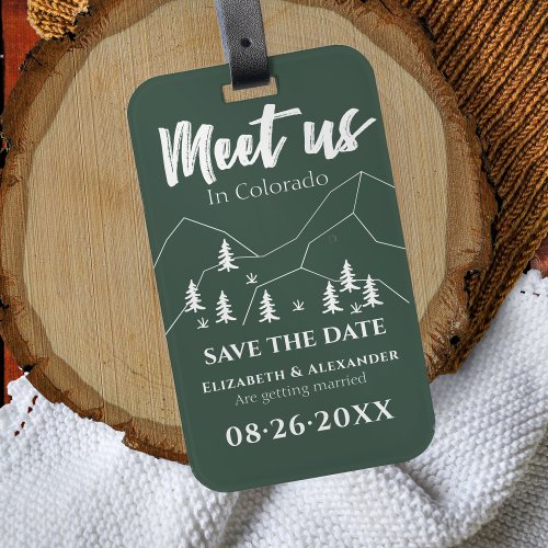 Meet us Forest Wedding Calligraphy Save the Date Luggage Tag