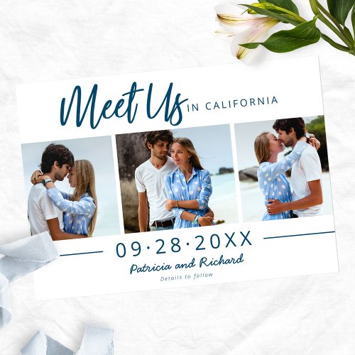 Meet Us In Destination Save The Date 3 Photo Invitation