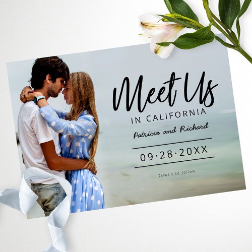 Meet Us In Destination Wedding Save The Date Photo Invitation