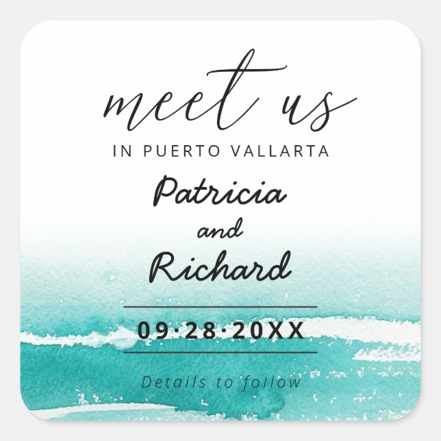 Meet Us In Destination Wedding Teal Save The Date Square Sticker (Front)