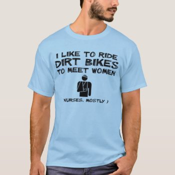 Meet Women Dirt Bike Motocross Funny Shirt Humor by allanGEE at Zazzle