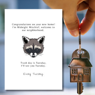 Meet your new neighbor - Funny Greeting Card