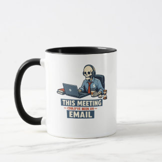 Meeting Survivor Skeleton | Funny Office Humor Des Mug