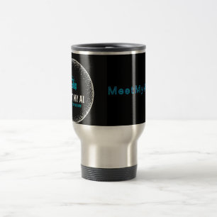 MeetMyAI - Thermal Tumbler for AI Enthusiasts Travel Mug