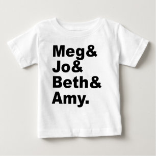 Meg & Jo & Beth & Amy Little Women Literature Baby T-Shirt