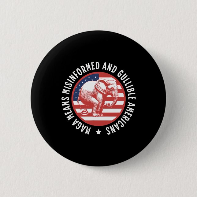 Mega Acronym Misinformed And Gullible Americans An Button (Front)