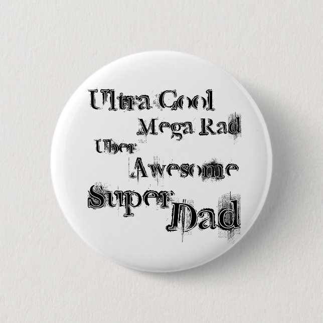 Mega Awesome Dad Button (Front)
