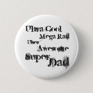 Mega Awesome Dad Button