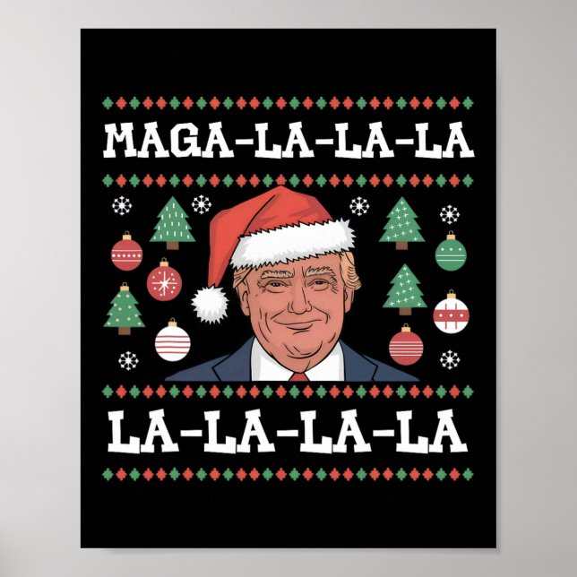Mega La La La Donald Trump Potus 47 Ugly Christmas Poster (Front)