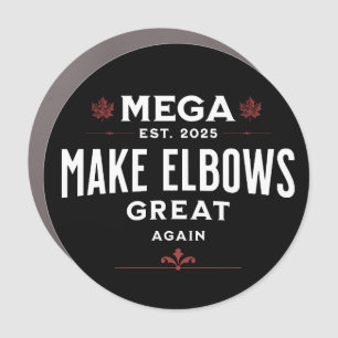 MEGA Make Elbows GREAT Again Canada Elbows UP! Car Magnet